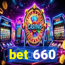 bet 660